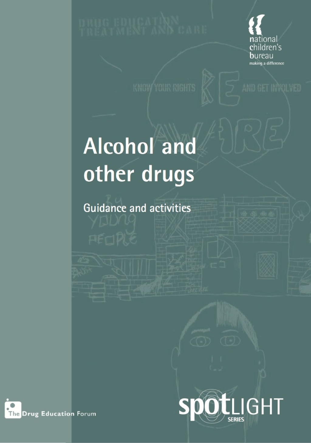 Alcohol and Other Drugs Guidance and activities