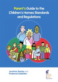 Omslagafbeelding: Parent's Guide to the Children's Homes Standards and Regulations 9781900990875
