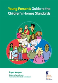 صورة الغلاف: Young Person's Guide to the Children's Homes Standards 9781900990868