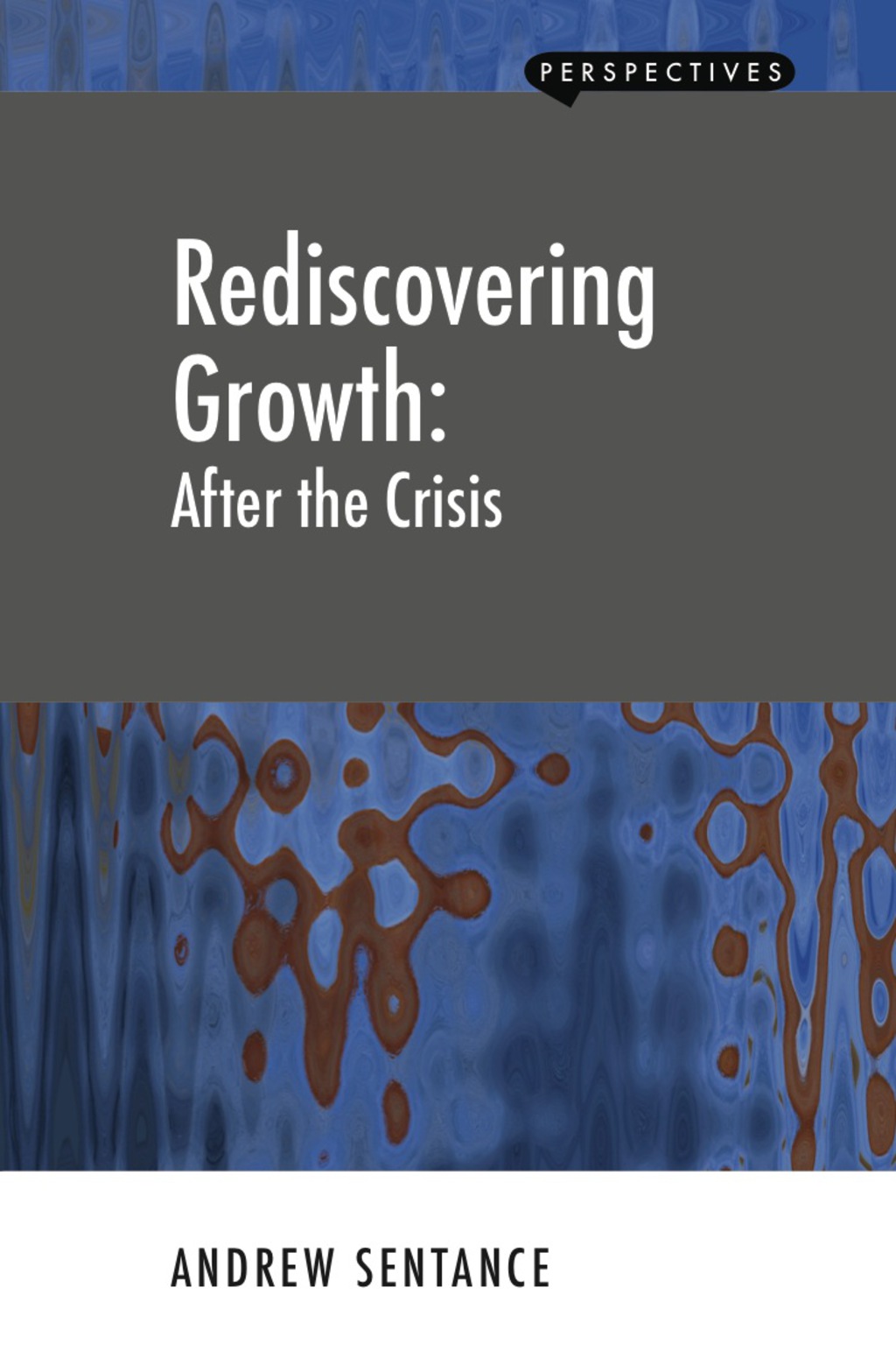 Rediscovering Growth: After the Crisis 1st Edition