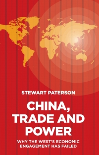 Immagine di copertina: China, Trade and Power: Why the West’s Economic Engagement Has Failed 1st edition 9781907994814