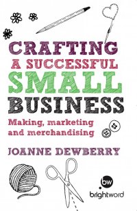 Omslagafbeelding: Crafting a Successful Small Business 9781908003423