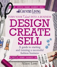 Cover image: Design Create Sell 1st edition 9781908003348