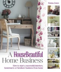 Cover image: A HouseBeautiful Home Business 9781908003577