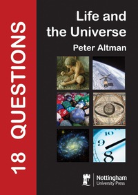 Cover image: 18 Questions: Life and the Universe 9781908062567