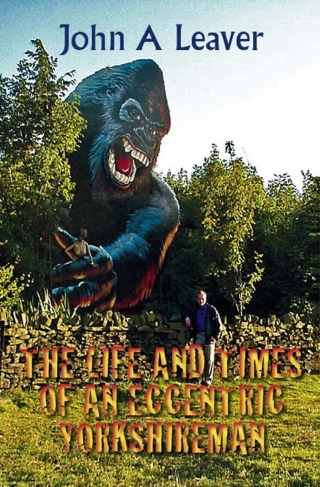 Cover image: The Life and Times of Eccentric Yorkshiremen 1st edition 9781908098924