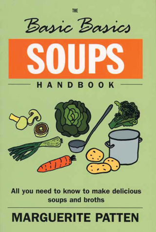 صورة الغلاف: The Basic Basics Soups Handbook 9781904010197