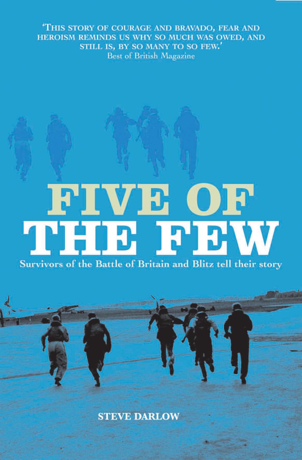 Five of the Few Survivors of the Battle of Britain and Blitz Tell Their Story