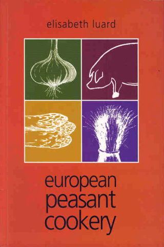 Cover image: European Peasant Cookery 9781911667384
