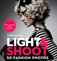 Cover image: Light & Shoot 50 Fashion Photos 9781908150431