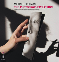 Cover image: The Photographer's Vision 9781908150660