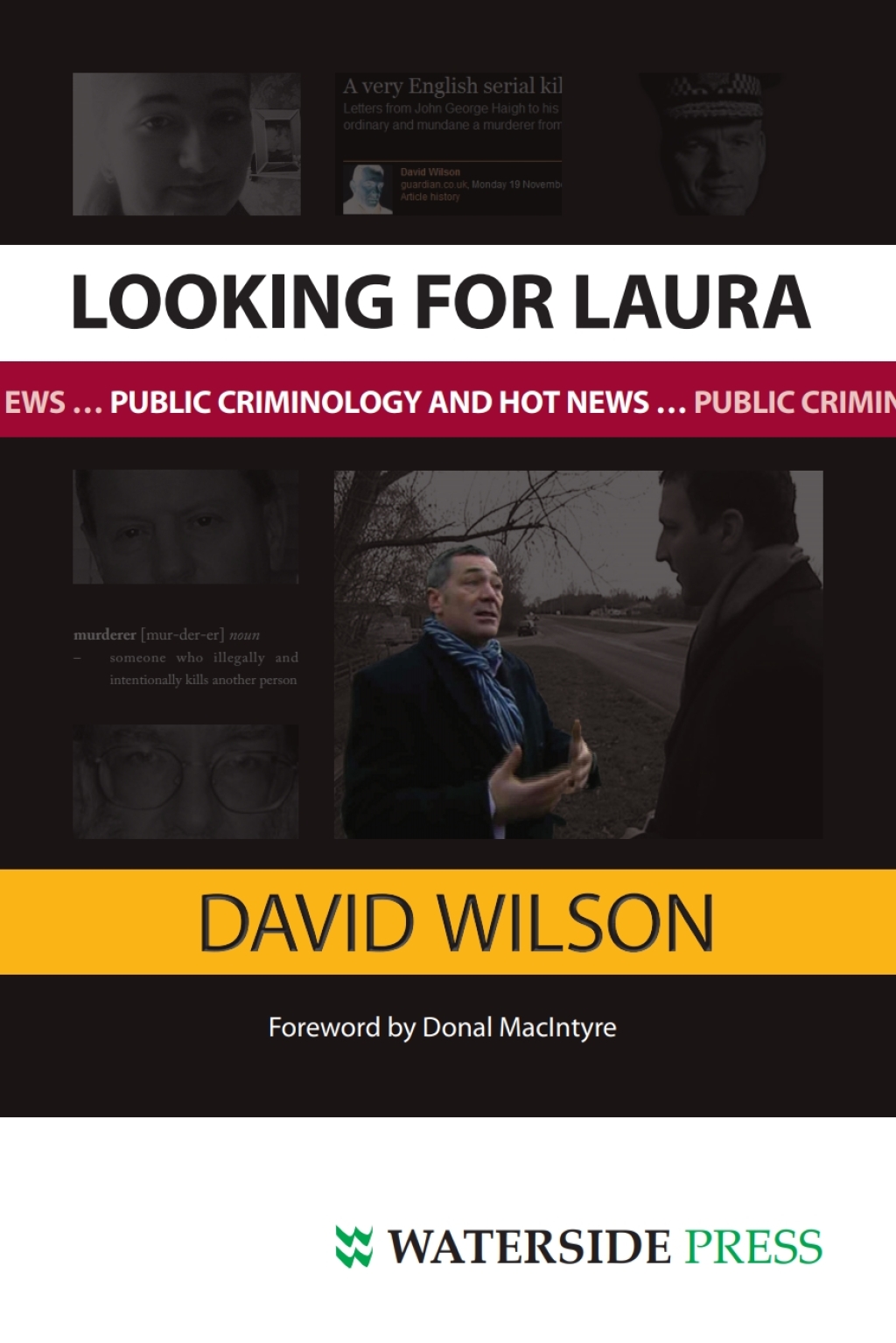 Looking for Laura Public Criminology and Hot News 1st Edition
