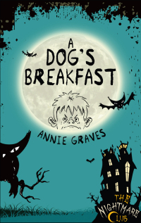 Cover image: The Nightmare Club: A Dog's Breakfast 9781908195166