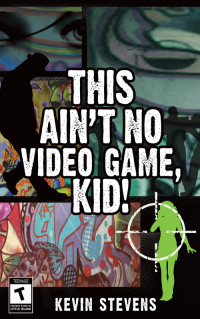 صورة الغلاف: This Ain't No Video Game, Kid! 9781848409477