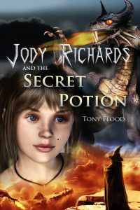 Titelbild: Jody Richards and the Secret Potion 2nd edition 9781987691917