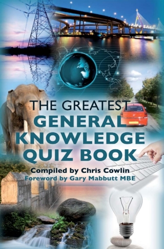 Cover image: The Greatest General Knowledge Quiz Book 1st edition 9781908382092