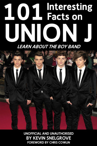 Titelbild: 101 Interesting Facts on Union J 1st edition 9781849898553