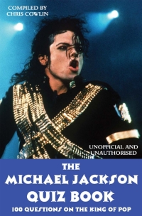 Omslagafbeelding: The Michael Jackson Quiz Book 1st edition 9781908382498