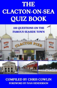 Imagen de portada: The Clacton-on-Sea Quiz Book 1st edition 9781908382658