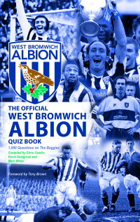Cover image: The Official West Bromwich Albion Quiz Book 2nd edition 9781906358570