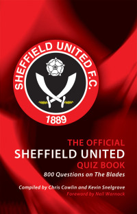 صورة الغلاف: The Official Sheffield United Quiz Book 1st edition 9781906358785