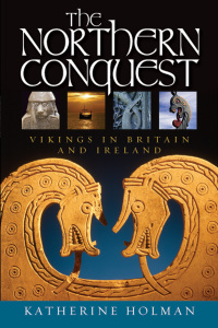 Cover image: The Northern Conquest 1st edition 9781904955344