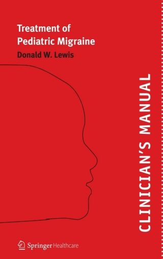 Cover image: Clinician’s Manual – Treatment of Pediatric Migraine 9781907673122