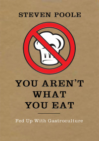 Imagen de portada: You Aren't What You Eat 9781908526236