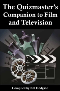 Titelbild: The Quizmaster's Companion to Film and Television 2nd edition 9781908548740