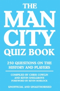 Cover image: The Man City Quiz Book 1st edition 9781908548979