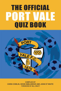 Titelbild: The Official Port Vale Quiz Book 1st edition 9781906358563