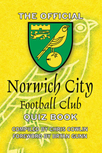 Titelbild: The Official Norwich City Football Club Quiz Book 1st edition 9781908582409