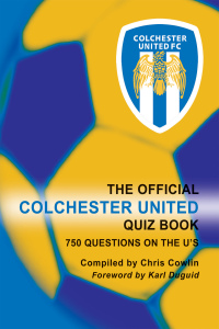 Imagen de portada: The Official Colchester United Quiz Book 1st edition 9781904444886