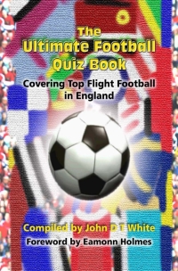 Omslagafbeelding: The Ultimate Football Quiz Book 1st edition 9781908582812