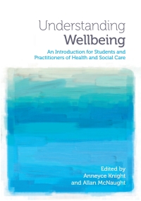 Cover image: Understanding Wellbeing 1st edition 9781908625007