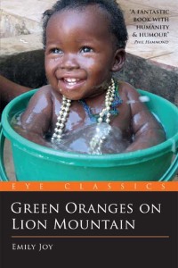 Cover image: Green Oranges on Lion Mountain 2nd edition 9781903070734