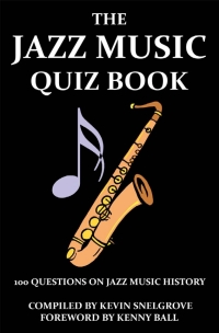 Omslagafbeelding: The Jazz Music Quiz Book 1st edition 9781908752000