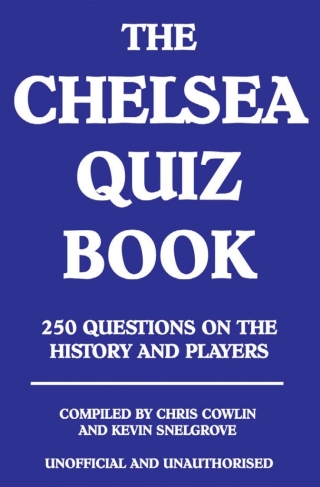 Imagen de portada: The Chelsea Quiz Book 1st edition 9781908752222