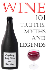 Immagine di copertina: Wine - 101 Truths, Myths and Legends 2nd edition 9781908752284