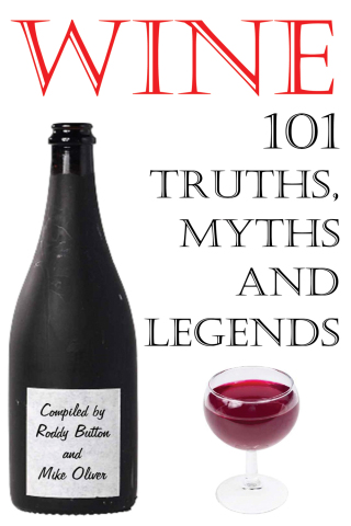 Cover image: Wine - 101 Truths, Myths and Legends 2nd edition 9781908752284