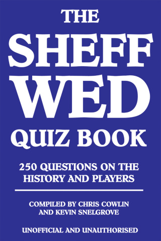 Cover image: The Sheff Wed Quiz Book 1st edition 9781908752444