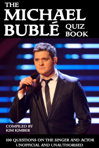 Cover image: The Michael Bublé Quiz Book 1st edition 9781908752550