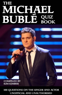 Omslagafbeelding: The Michael Bublé Quiz Book 1st edition 9781908752567