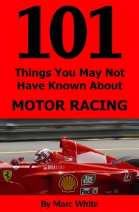 Immagine di copertina: 101 Things You May Not Have Known About Motor Racing 1st edition 9781783334520