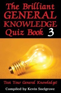 Omslagafbeelding: The Brilliant General Knowledge Quiz Book 3 1st edition 9781908752918