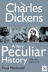 Omslagafbeelding: Charles Dickens, A Very Peculiar History 1st edition 9781908177155