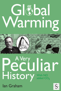 صورة الغلاف: Global Warming, A Very Peculiar History 1st edition 9781907184512