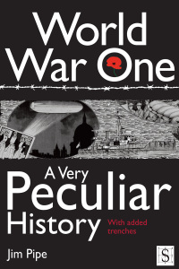 表紙画像: World War One, A Very Peculiar History 1st edition 9781908177001