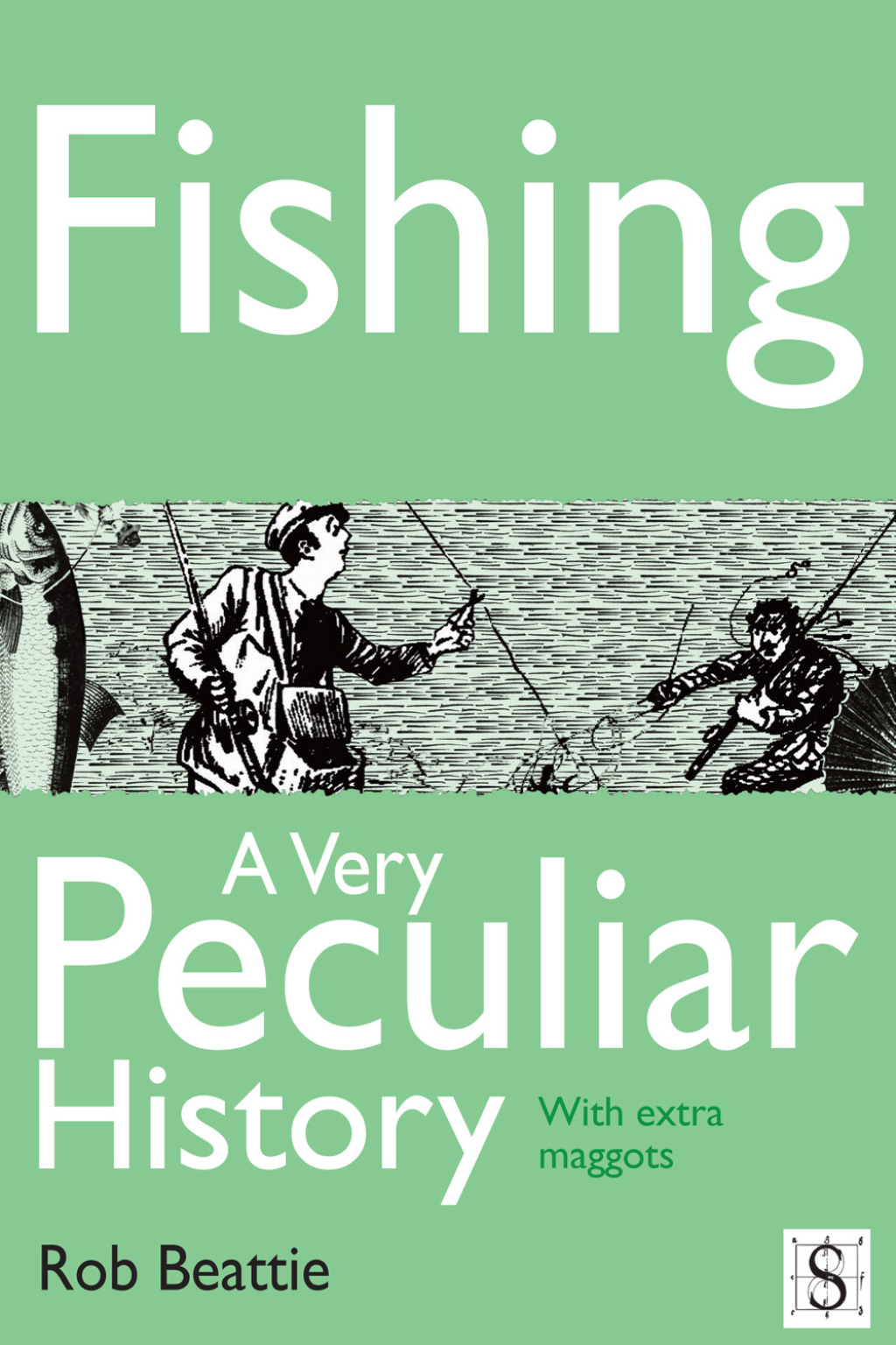 Fishing, A Very Peculiar History 2nd Edition