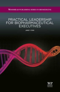 Cover image: Practical Leadership for Biopharmaceutical Executives 9781907568060